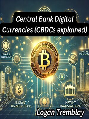 cover image of Central Bank Digital Currencies (CBDCs explained)